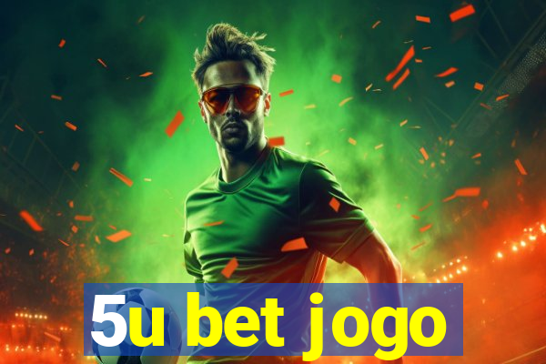 5u bet jogo